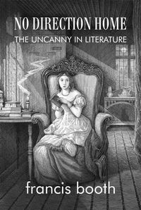 Produktbild: No Direction Home: The Uncanny In Literature