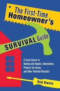 Produktbild: The First-Time Homeowner's Survival Guide