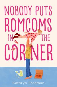 Produktbild: Nobody Puts Romcoms In The Corner