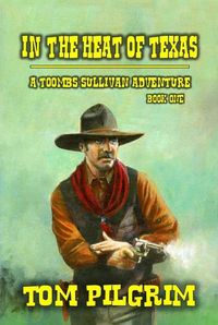 Produktbild: In The Heat Of Texas (Toombs Sullivan, #1)