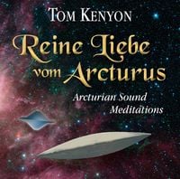 Produktbild: Reine Liebe vom Arcturus