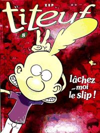 Produktbild: Titeuf Lachez Moi Le Slip 08