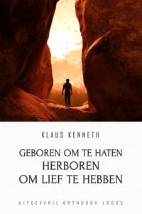 Produktbild: Geboren Om Te Haten Herboren Om Lief Te Hebben