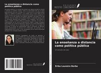 Produktbild: La ense&ntilde;anza a distancia como pol&iacute;tica p&uacute;blica