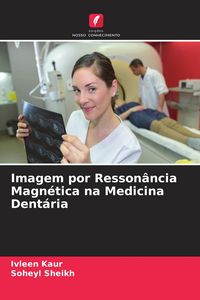 Produktbild: Imagem por Resson&acirc;ncia Magn&eacute;tica na Medicina Dent&aacute;ria