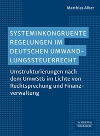 Produktbild: Systeminkongruente Regelungen im deutschen Umwandlungssteuerrecht