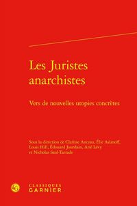 Produktbild: Les Juristes Anarchistes : Vers de Nouvelles Utopies Concretes