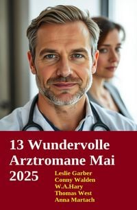 Produktbild: 13 Wundervolle Arztromane Mai 2025