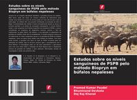 Produktbild: Estudos sobre os n&iacute;veis sangu&iacute;neos de PSPB pelo m&eacute;todo Biopryn em b&uacute;falos nepaleses