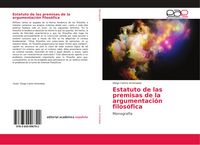 Produktbild: Estatuto de las premisas de la argumentaci&oacute;n filos&oacute;fica