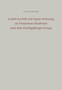 Produktbild: Landwirtschaft und Agrarverfassung im F&uuml;rstentum Osnabr&uuml;ck nach dem Drei&szlig;igj&auml;hrigen Kriege