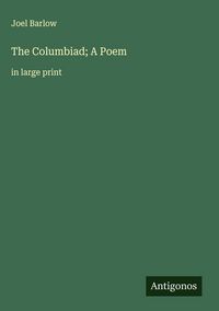 Produktbild: The Columbiad; A Poem