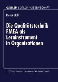 Produktbild: Die Qualit&auml;tstechnik FMEA als Lerninstrument in Organisationen