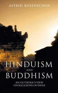 Produktbild: Hinduism and Buddhism, an outsiders view on religions of India.