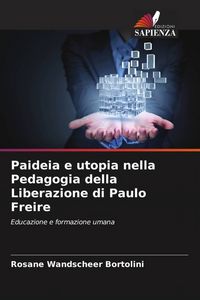 Produktbild: Paideia e utopia nella Pedagogia della Liberazione di Paulo Freire
