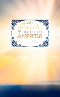 Produktbild: The Faith Perceived Answer