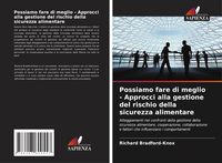 Produktbild: Possiamo fare di meglio - Approcci alla gestione del rischio della sicurezza alimentare
