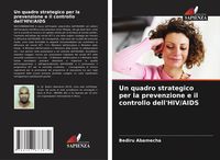 Produktbild: Un quadro strategico per la prevenzione e il controllo dell'HIV/AIDS