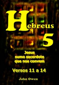 Produktbild: Hebreus 5 - Vers&iacute;culos 11 A 14