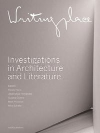 Produktbild: Writingplace: Investigations in Architecture and Literature