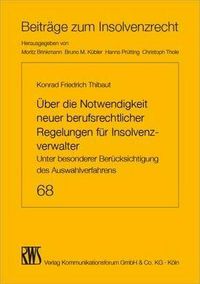 Produktbild: &Uuml;ber die Notwendigkeit neuer beruflicher Regelungen f&uuml;r Insolvenzverwalter