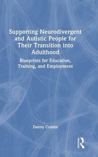 Produktbild: Supporting Neurodivergent and Autistic People for Their Transition into Adulthood