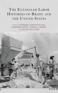 Produktbild: The Entangled Labor Histories of Brazil and the United States