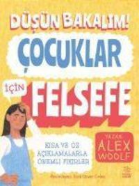 Produktbild: D&uuml;s&uuml;n Bakalim Cocuklar Icin Felsefe