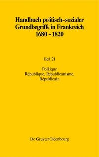 Produktbild: Politique. R&eacute;publique, R&eacute;publicanisme, R&eacute;publicain