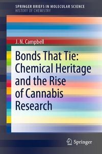 Produktbild: Bonds That Tie: Chemical Heritage and the Rise of Cannabis Research