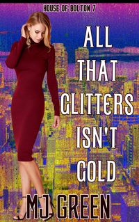 Produktbild: All That Glitters Isn't Gold (House of Bolton, #7)