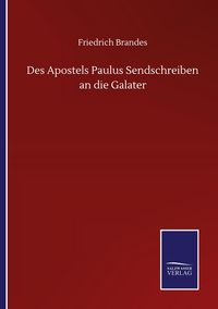 Produktbild: Des Apostels Paulus Sendschreiben an die Galater