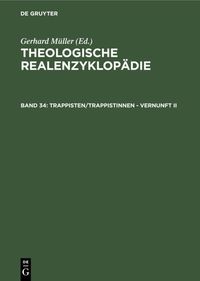 Bild vom Artikel Theologische Realenzyklopädie / Trappisten/Trappistinnen - Vernunft II vom Autor Gerhard Müller