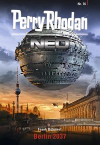 Produktbild: Perry Rhodan Neo 76: Berlin 2037