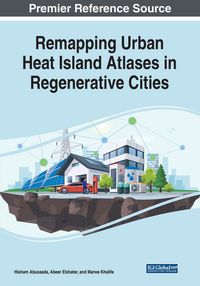 Produktbild: Remapping Urban Heat Island Atlases in Regenerative Cities