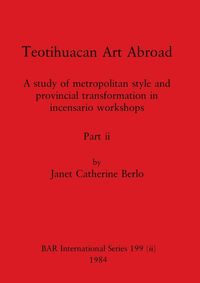 Produktbild: Teotihuacan Art Abroad, Part ii