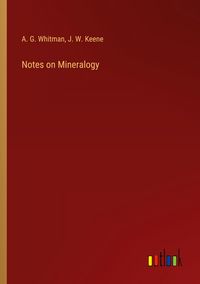 Produktbild: Notes on Mineralogy