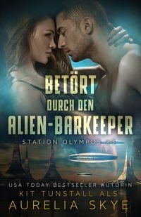 Bild vom Artikel Betört durch den Alien- Barkeeper vom Autor Aurelia Skye