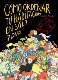 Produktbild: C&oacute;mo ordenar tu habitaci&oacute;n en s&oacute;lo 7 d&iacute;as