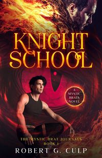 Produktbild: Knight School: A Mystic Brats Novel (The Mystic Brat Journals, #1)