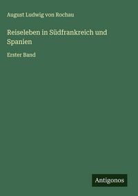 Produktbild: Reiseleben in S&uuml;dfrankreich und Spanien