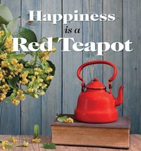 Produktbild: Happiness Is a Red Teapot