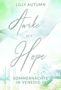 Produktbild: Awake my Hope - Sommern&auml;chte in Venedig