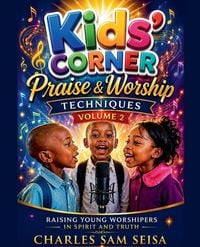 Produktbild: Kids' Corner Praise & Worship Techniques-Volume 2