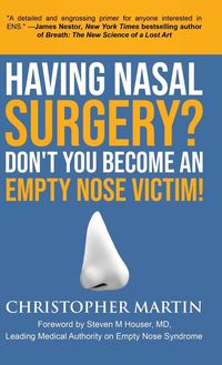 Produktbild: Having Nasal Surgery? Don't You Become An Empty Nose Victim!