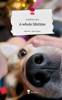 Produktbild: A whole lifetime. Life is a Story - story.one
