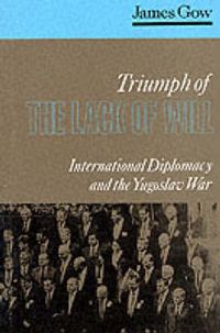 Produktbild: Gow, J: Triumph of the Lack of Will