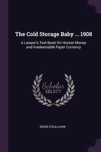 Produktbild: The Cold Storage Baby ... 1908