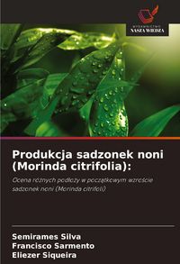 Produktbild: Produkcja sadzonek noni (Morinda citrifolia):