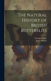 Produktbild: The Natural History of British Butterflies